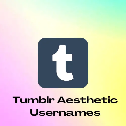 Tumblr aesthetic usernames