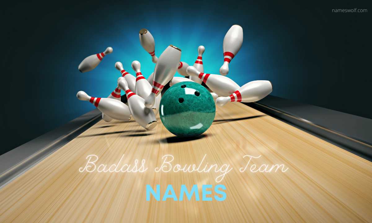 Badass bowling team names