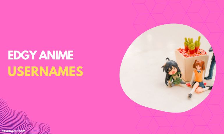 Edgy anime usernames
