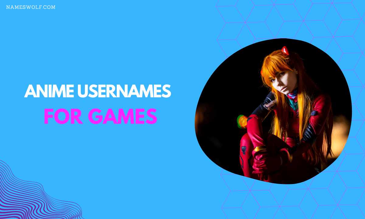 Anime usernames for games