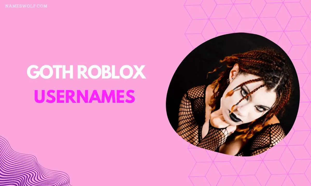 goth roblox usernames