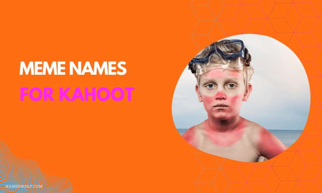 meme names for kahoot