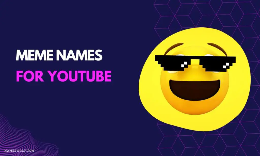 meme names for youtube