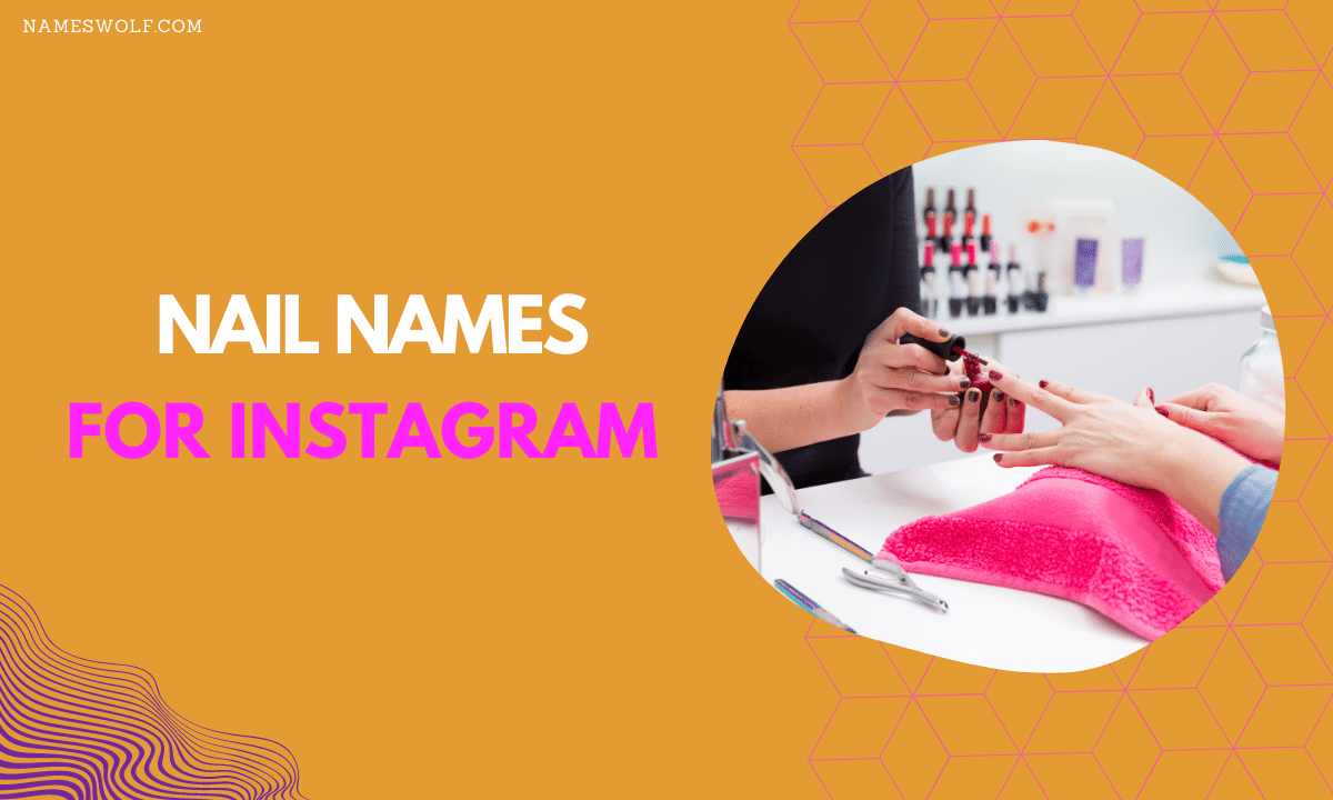 Nail Names for Instagram