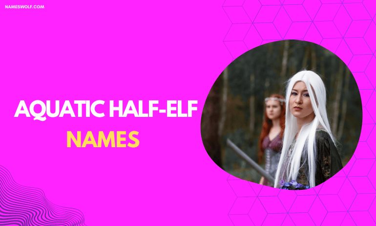 Aquatic half-elf name ideas