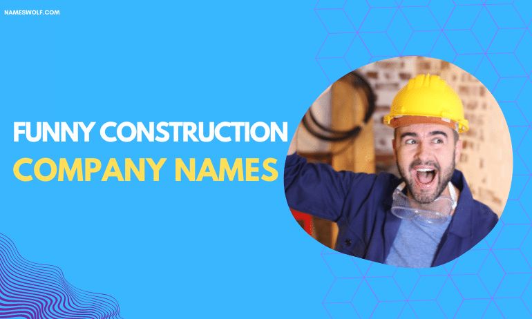 Funny Construction Company Names