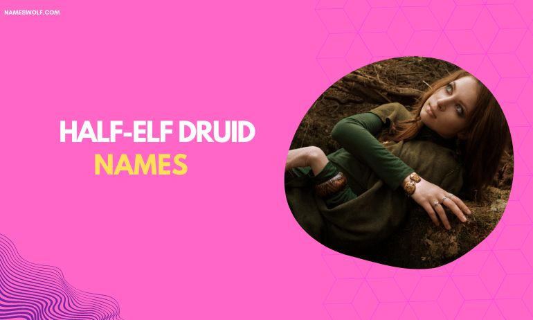 Half-elf druid names