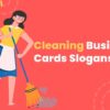 Cleaning Business Cards Slogans