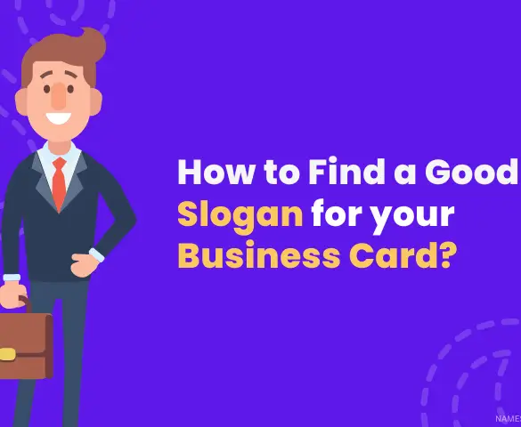 How to Find a Good Slogan for your Business Card