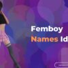 Femboy Names Ideas