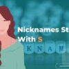 Nicknames Starts With S