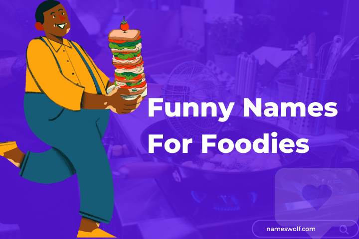 Funny Names For Foodies