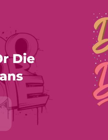 Do Or Die Slogans